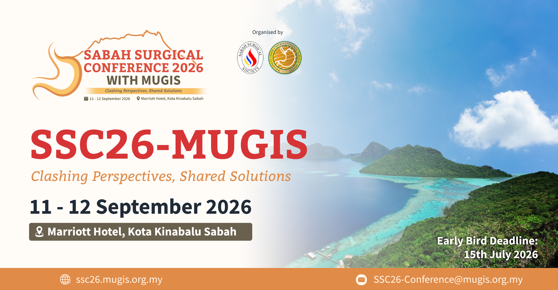 Sabah Surgical Conference 2026 (SSC26) in conjunction with the Malaysian Upper Gastrointestinal Surgical Society (MUGIS) Sabah Surgical Conference 2026 (SSC26) in conjunction with the Malaysian Upper Gastrointestinal Surgical Society (MUGIS)